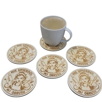 Podkładka pod kubek z grawerem „Nie upierdol mi obrusu”